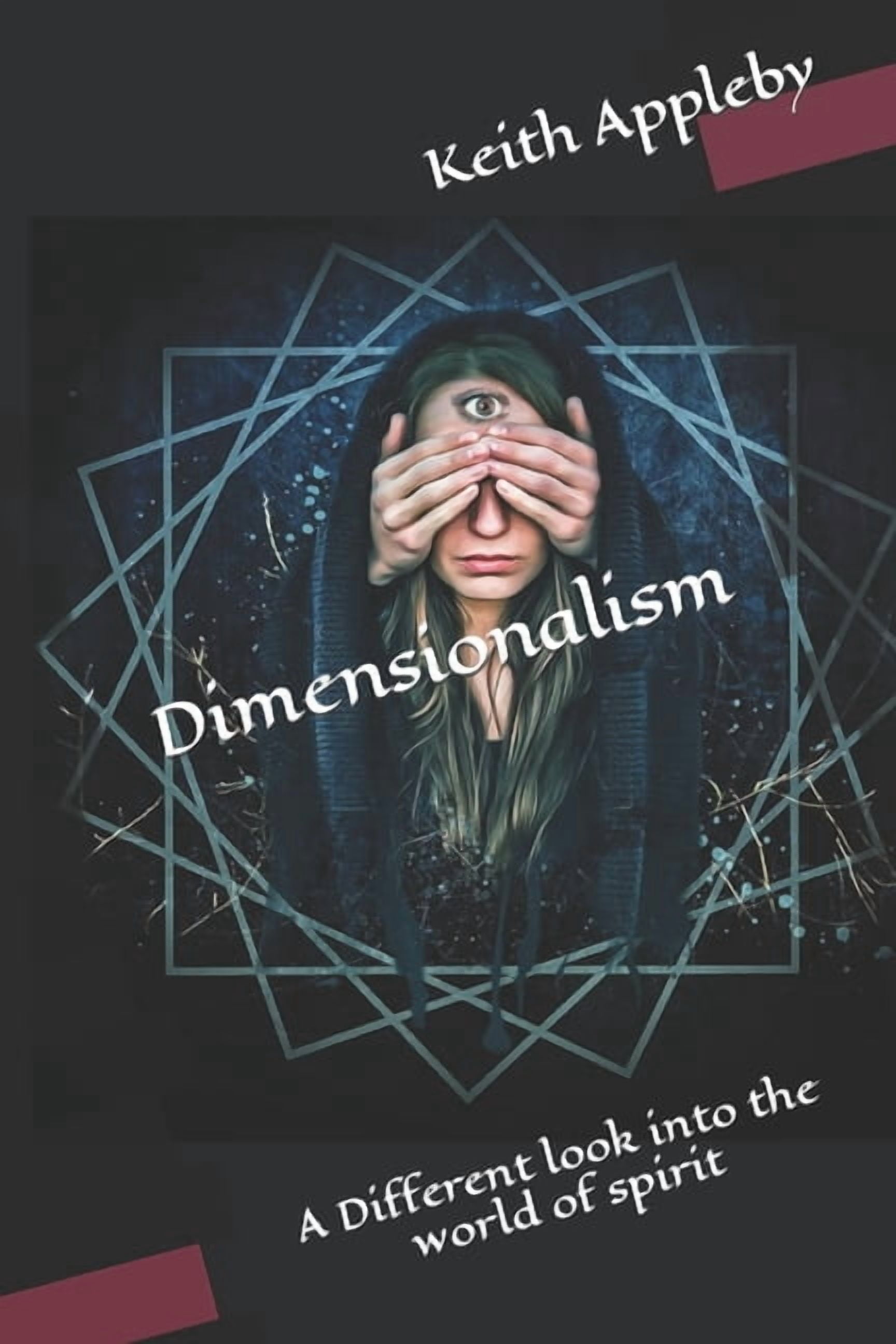Dimensionalism: A Different look into the world of spirit, (Paperback ...