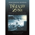thumbnail image 1 of Dimensions Behind the Twilight Zone: A Backstage Tribute to Television's Groundbreaking Series, (Paperback), 1 of 1