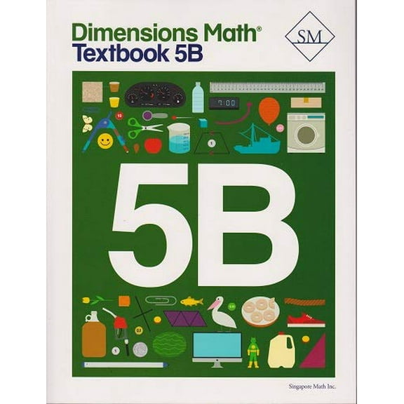 Pre-Owned Dimensions Math Textbook 5B, 9781947226135, 1947226134, Paperback,
