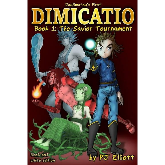 Dimicatio: Book 1: The Savior Tournament (Paperback)