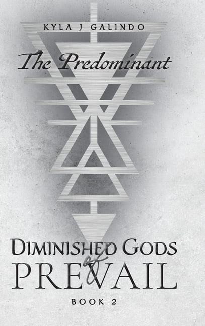 Diminished Gods of Prevail: Book 2: The Predominant, (Hardcover)