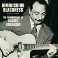 thumbnail image 1 of Diminishing Blackness: Compositions Of Django Reinhardt (CD), 1 of 1