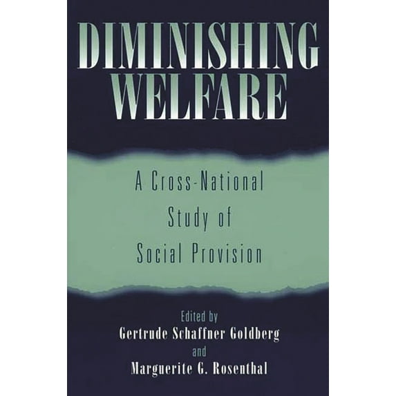 Diminishing Welfare: A Cross-National Study of Social Provision, (Paperback)