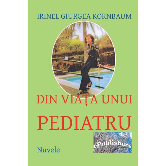 Din Viata Unui Pediatru: Nuvele (Paperback)
