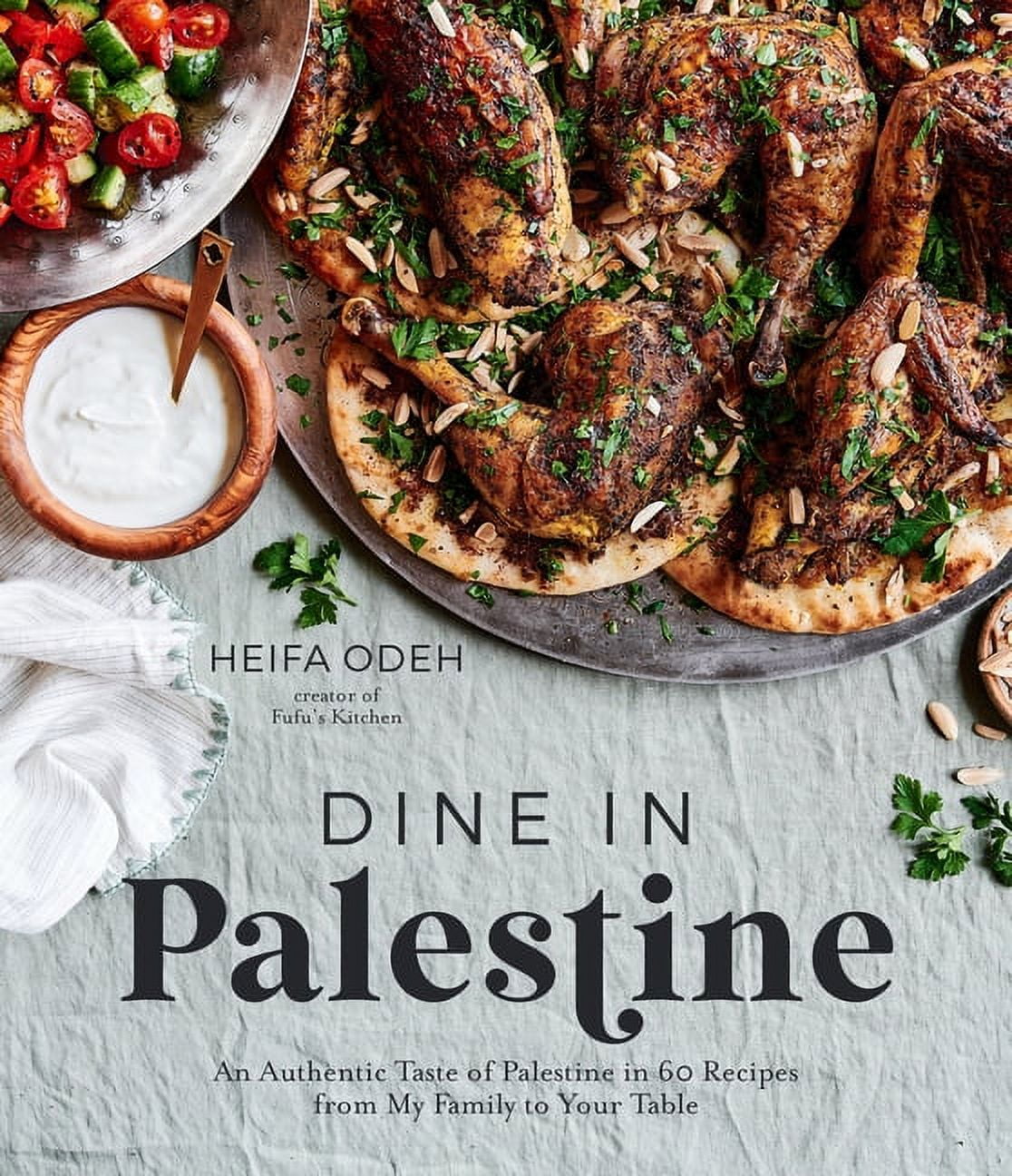 https://i5.walmartimages.com/seo/Dine-in-Palestine-An-Authentic-Taste-of-Palestine-in-60-Recipes-from-My-Family-to-Your-Table-Paperback-9781645676911_6cad9511-addd-4650-bd09-15a1e4b01379.2e972789b1452c596b29dc700f025ace.jpeg