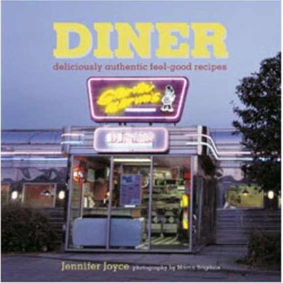 Pre-Owned Diner: Deliciously Authentic Feel-good Recipes (Hardcover) 184597381X 9781845973810
