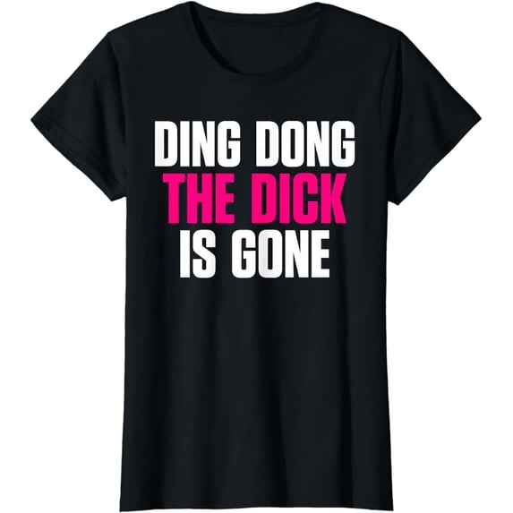 Ding Dong | Divorce Quote Party Gift T-Shirt