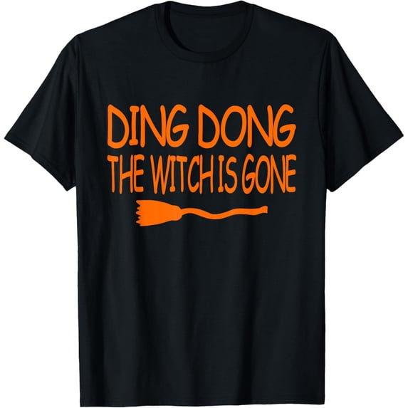 Ding Dong The Witch Is Gone Halloween Day W Witch Broom T-Shirt