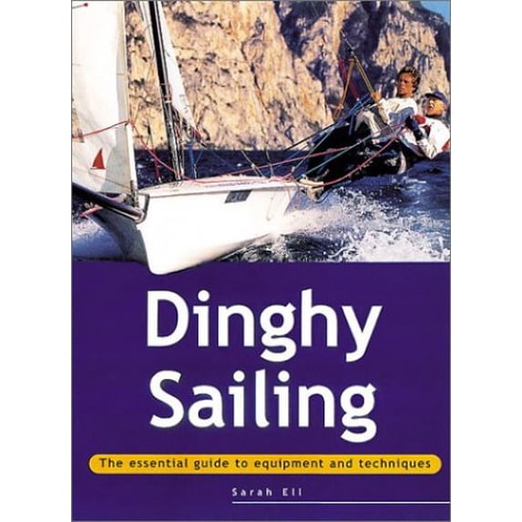 Pre-Owned Dinghy Sailing (Paperback) by Ell S