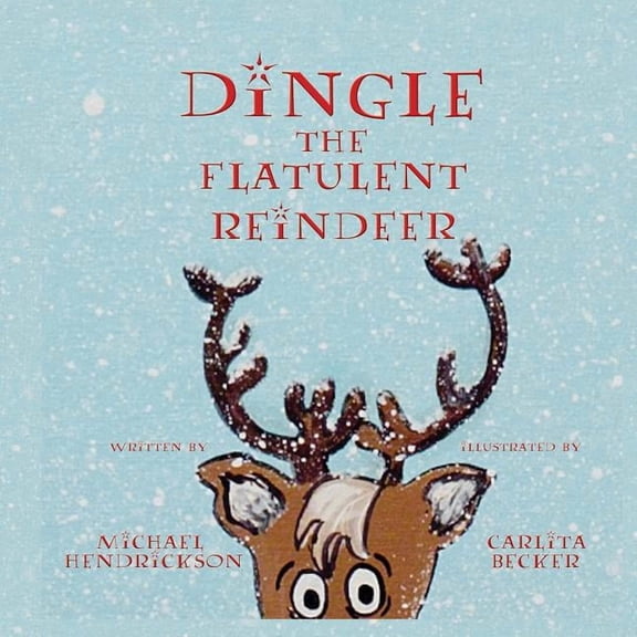 Dingle the Flatulent Reindeer (Paperback)