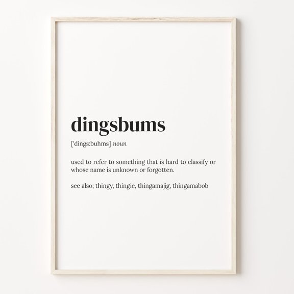Dingsbums Definition Print, Unique Word Art Poster Unframed Paper Print
