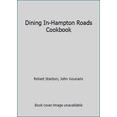 thumbnail image 1 of Pre-Owned Dining In-Hampton Roads Cookbook (Unknown) 089716136X 9780897161367, 1 of 1