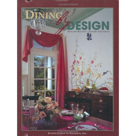 Pre-Owned Dining by Design: Stylish Recipes--Savory Settings Paperback