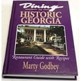 thumbnail image 1 of Pre-Owned Dining in Historic Georgia: A Restaurant Guide With Recipes Paperback, 1 of 1