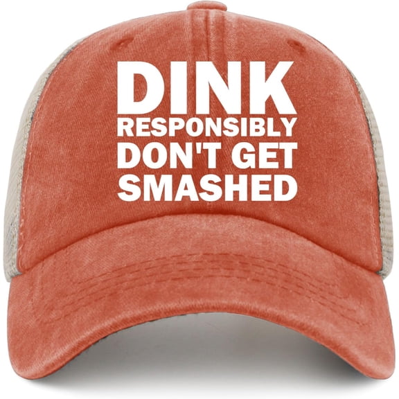 Dink Responsibly Don't GET Smashed Hat Trucker Hat Women Vintage Mesh Baseball Cap for Summer