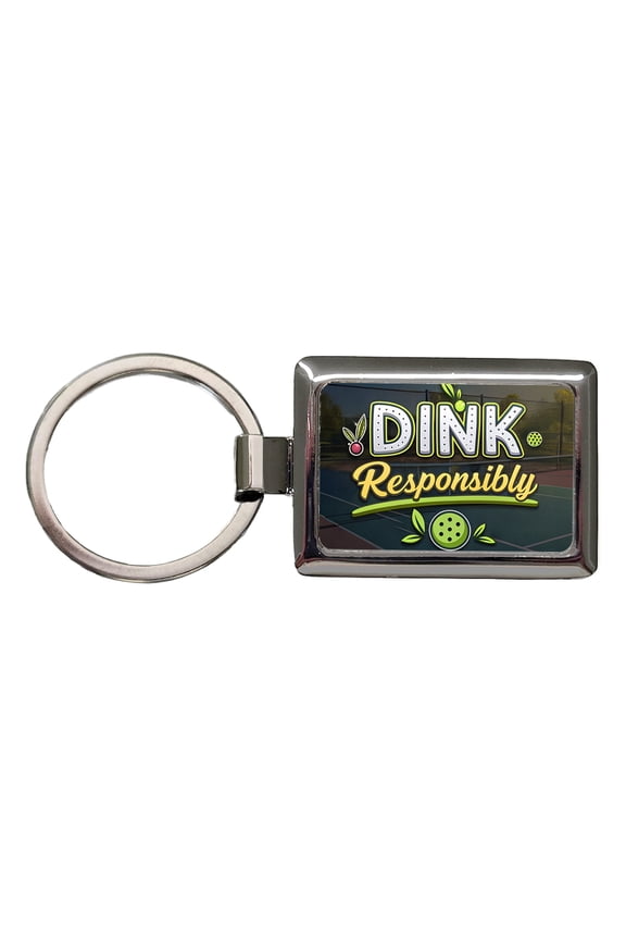 Dink Responsibly Pickleball Funny Saying Metal Rectangle Keychain