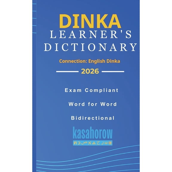 Connection: English Dinka Dinka Learner's Dictionary, Book 2, (Paperback)