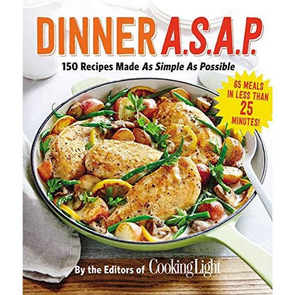 Pre-Owned Dinner A.S.A.P.: 150 Recipes Made as Simple as Possible (Paperback) 0848746406 9780848746407