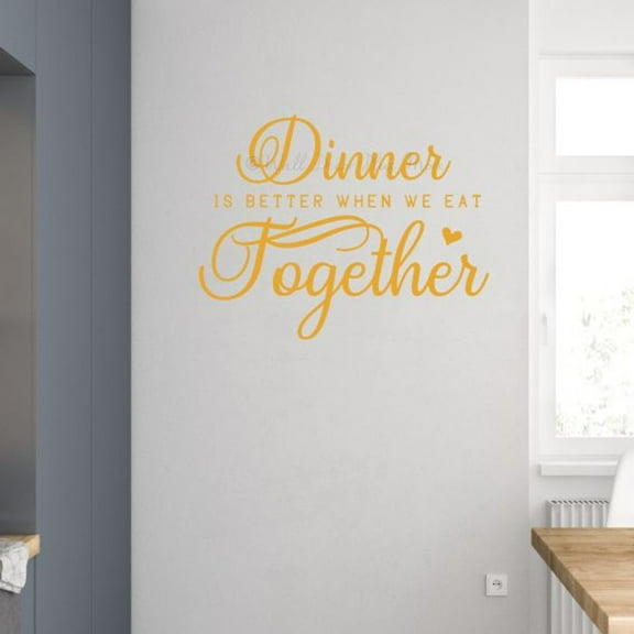 Dinner Better When We Eat Together Quote Decals for Wall - Die-Cut Vinyl Wall Art for Positivity - Quotes Wall Decor for Kitchen Dining Room - Kitchen Wall Stickers, 23x18-Inch, Honey