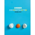 thumbnail image 1 of Pre-Owned Dinner Deconstructed (Hardcover) 9781911042471, 1 of 1