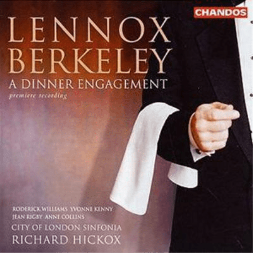 Dinner Engagement, A (Hickox, City of London Sinfonia) (Audiobook)