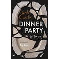 thumbnail image 1 of Pre-Owned Dinner Party: A Tragedy Paperback, 1 of 1