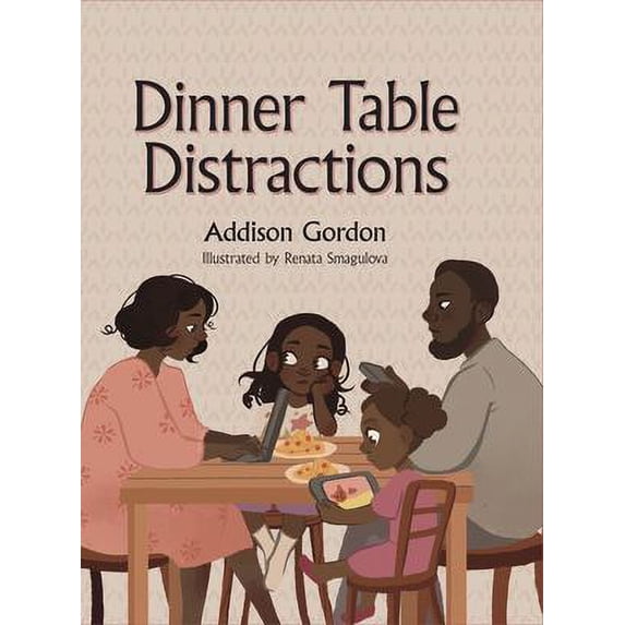 Pre-Owned Dinner Table Distractions (Hardcover) by Addison Gordon, Young Authors Publishing