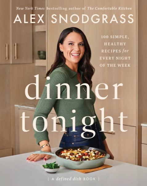 Pre-Owned Dinner Tonight: 100 Simple, Healthy Recipes for Every Night of the Week (A Defined Dish Book) Hardcover