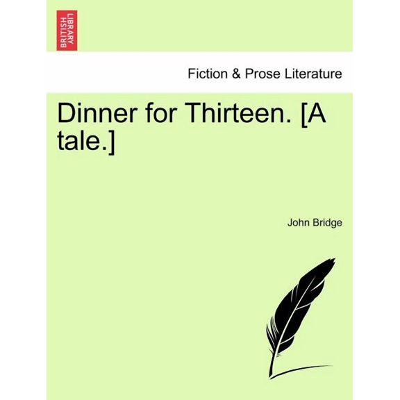 Dinner for Thirteen. [A Tale.]