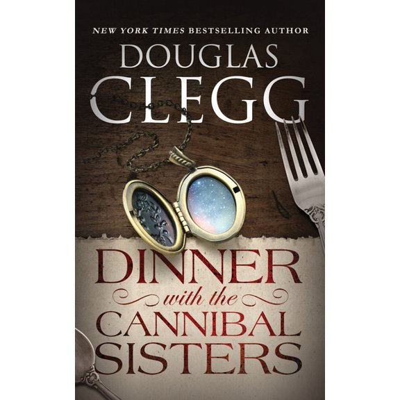 Dinner with the Cannibal Sisters : A Novella (Paperback)
