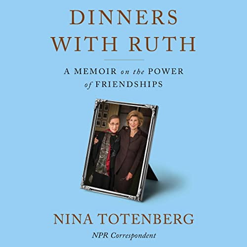 Pre-Owned Dinners with Ruth: A Memoir on the Power of Friendships (Unknown) 1797147242 9781797147246