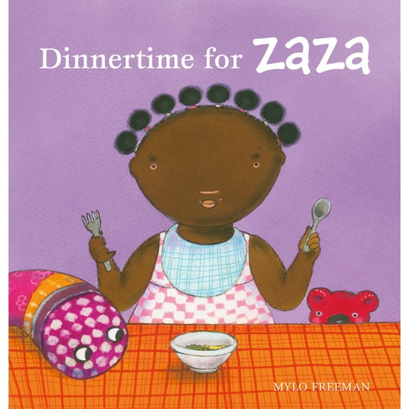 Zaza Dinnertime for Zaza, Book 5, (Hardcover)