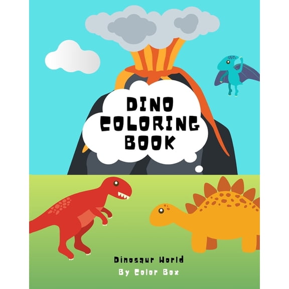 Dinosaur Activity Book Dino Coloring Book: Cute And Fun Dinosaur World Fantastic Childrens Activity Books Coloring For Boys, Girls, Toddlers, P, Book 1, (Paperback)
