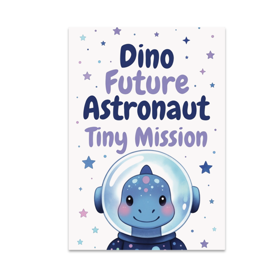 Dino Future Astronaut Tiny Mission - Space Decor Enthusiast - 13x19 Poster Print