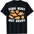 thumbnail image 1 of Dino Nugs Chicken Nugget Nuggy Fried Snack T-Shirt, 1 of 4