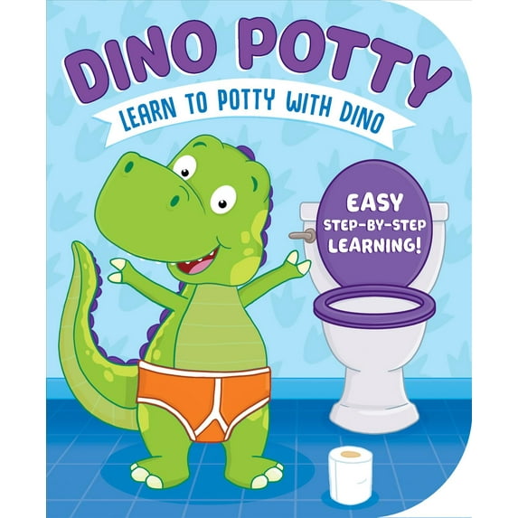 Dino Potty: Learn to Potty with Dino (Board Book)