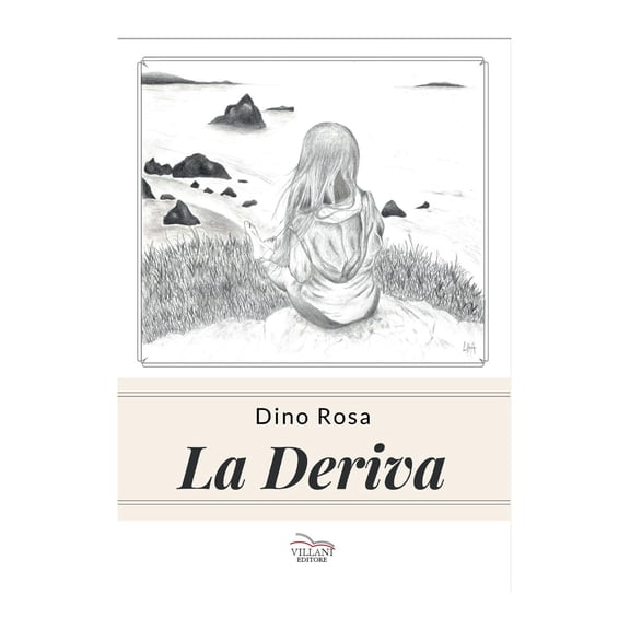 Dino Rosa La deriva (Paperback)