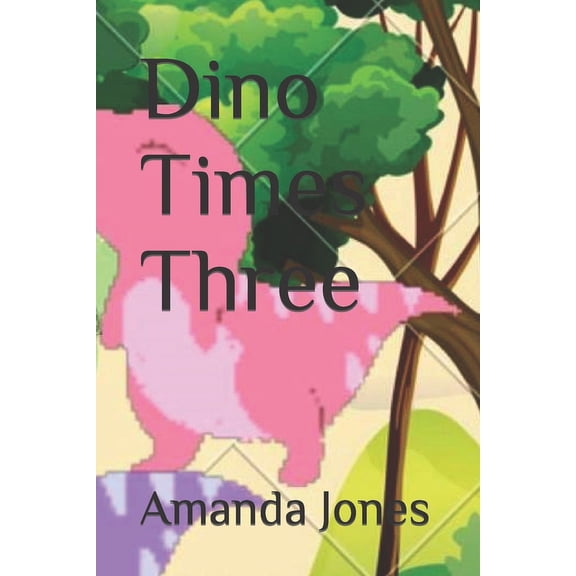 Dino Times Three (Paperback)