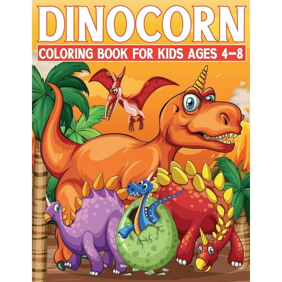 Dinocorn Coloring Book for Kids: Great Book for Boys & Girls, Ages 4-8 (Paperback)
