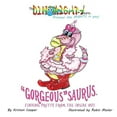 thumbnail image 1 of Dinomightysaurs "Gorgeous"saurus: Finding Pretty From the Inside Out, Book 1, (Paperback), 1 of 1