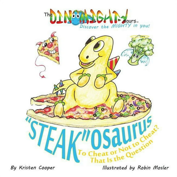 Dinomightysaurs "Steak"osaurus: To Cheat or Not to Cheat? That Is the Question, Book 2, (Paperback)
