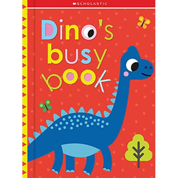 Pre-Owned Dino's Busy Book: Scholastic Early Learners (Touch and Explore) (Board book) 1338645684 9781338645682