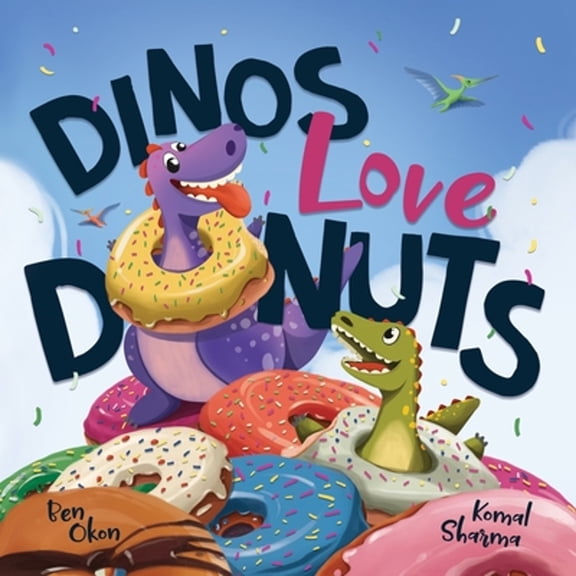 Pre-Owned Dinos Love Donuts (Paperback) 1961428202 9781961428201