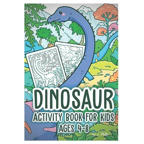 Dinosaur Activity Coloring Book for Kids Ages 4-8 : coloring book for kids (Paperback)