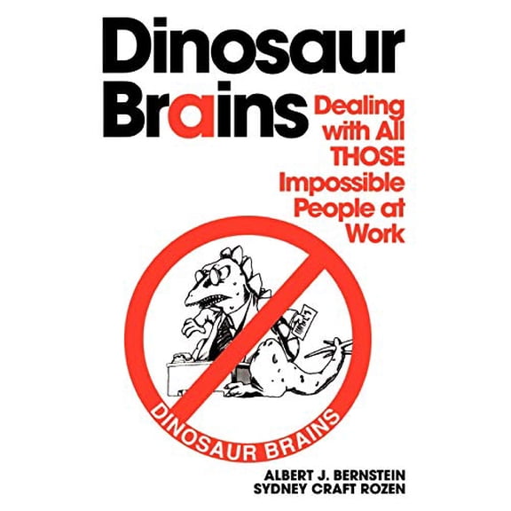 Pre-Owned Dinosaur Brains: Dealing with All Those Impossible People at Work (Paperback) 0345410211 9780345410214