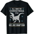 thumbnail image 1 of Dinosaur Christmas All I Want Is a Velociraptor Ugly Xmas T-Shirt, 1 of 5