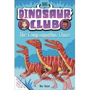 Dinosaur Club Dinosaur Club The Compsognathus Chase, Paperback