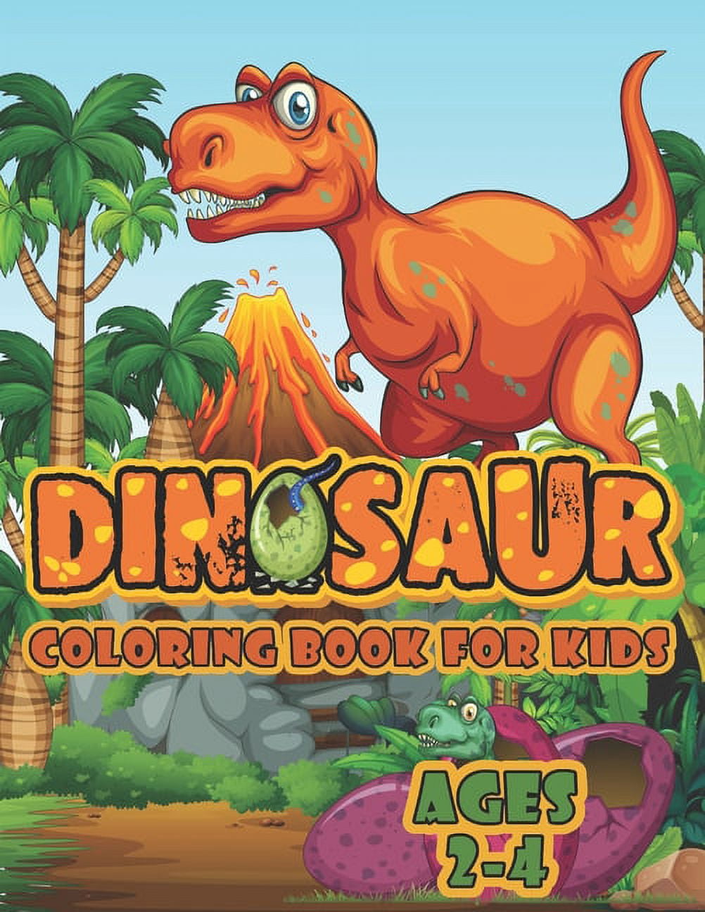 Dinosaur Coloring Book For Kids Ages 2-4: A Big Dinosaur Coloring Book For Toddlers and Preschoolers