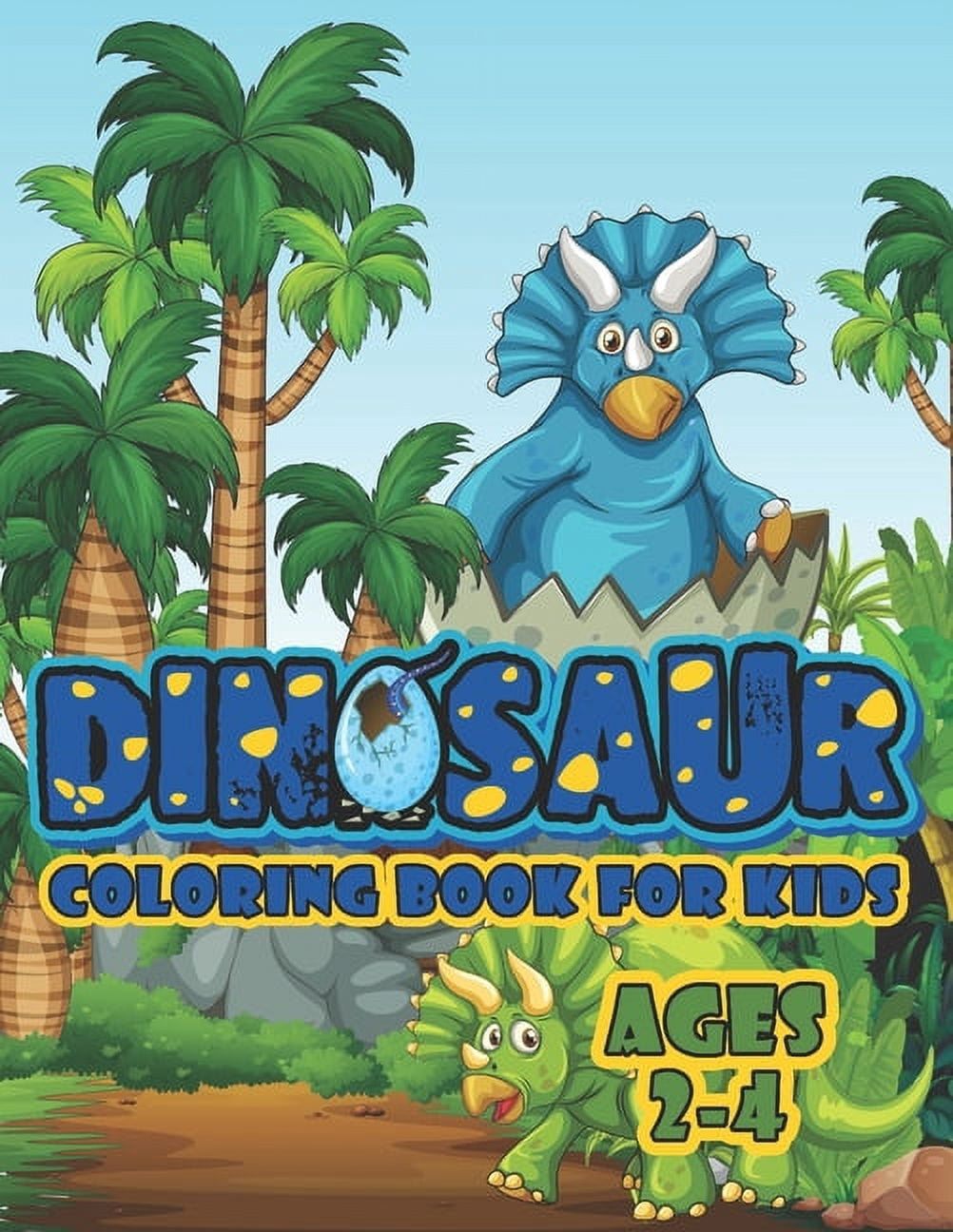 Dinosaur Coloring Book For Kids Ages 2-4 : A Big Dinosaur Coloring Book ...