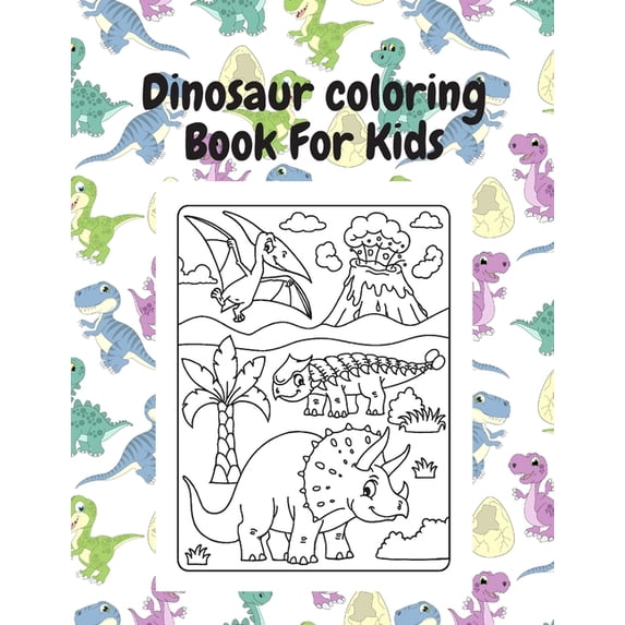 Dinosaur Coloring Book For Kids: Dinosaur Coloring Book for Kids - Great Gift for Boys & Girls, (Paperback)